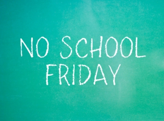 NO SCHOOL