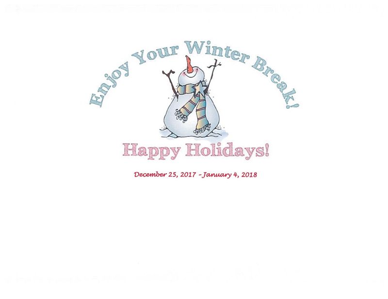 NO SCHOOL - WINTER BREAK